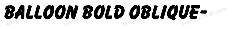 Balloon Bold Oblique字体转换